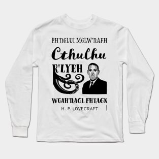 Cthulhu quote by Lovecraft Long Sleeve T-Shirt